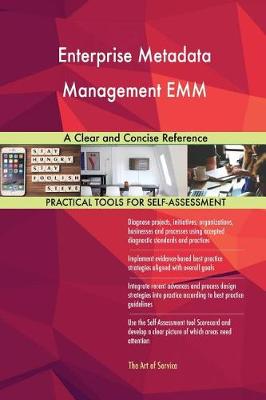 Enterprise Metadata Management Emm a Clear and Concise Reference (Paperback)