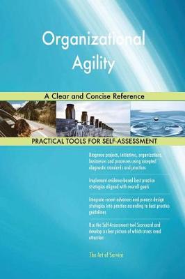 Organizational Agility a Clear and Concise Reference (Paperback)