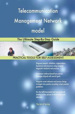 Telecommunication Management Network Model the Ultimate Step-By-Step Guide (Paperback)