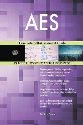 AES Complete Self-Assessment Guide (Paperback)