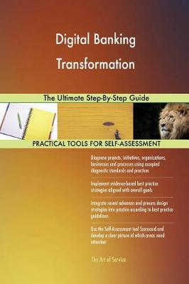 Digital Banking Transformation the Ultimate Step-By-Step Guide (Paperback)
