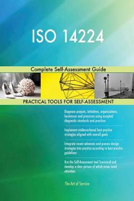 ISO 14224 Complete Self-Assessment Guide (Paperback)