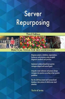 Server Repurposing Third Edition (Paperback)