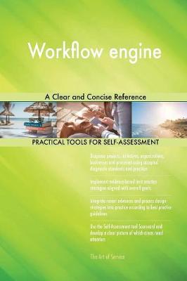 Workflow Engine a Clear and Concise Reference (Paperback)