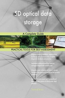5d Optical Data Storage a Complete Guide (Paperback)