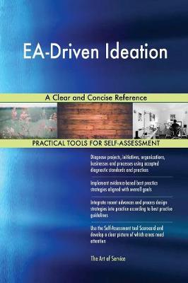 Ea-Driven Ideation a Clear and Concise Reference (Paperback)