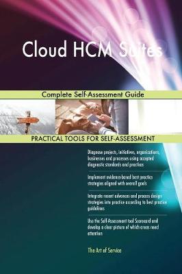 Cloud Hcm Suites Complete Self-Assessment Guide (Paperback)