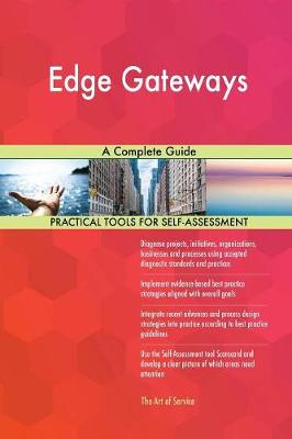 Edge Gateways a Complete Guide (Paperback)