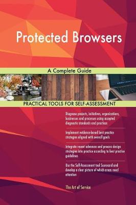 Protected Browsers a Complete Guide (Paperback)