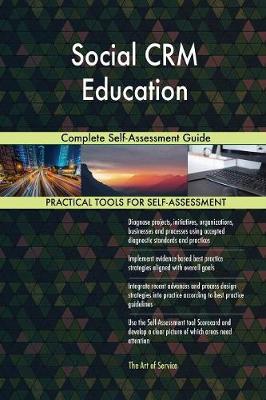 Social Crm Education Complete Self-Assessment Guide (Paperback)