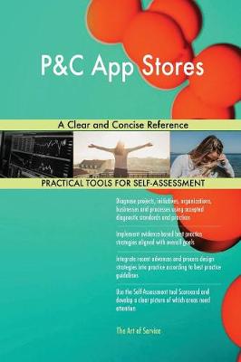 P&c App Stores a Clear and Concise Reference (Paperback)