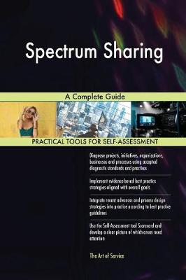 Spectrum Sharing a Complete Guide (Paperback)