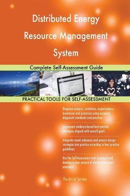 Distributed Energy Resource Management System Complete Self-Assessment Guide (Paperback)