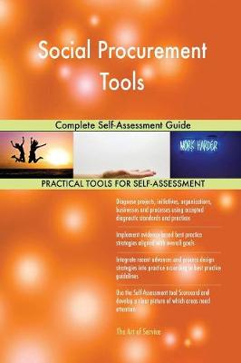 Social Procurement Tools Complete Self-Assessment Guide (Paperback)