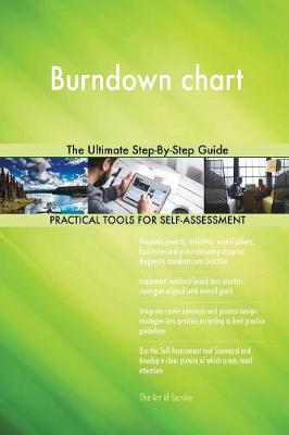 Burndown Chart the Ultimate Step-By-Step Guide (Paperback)