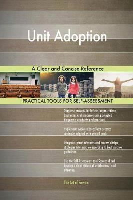 Unit Adoption a Clear and Concise Reference (Paperback)