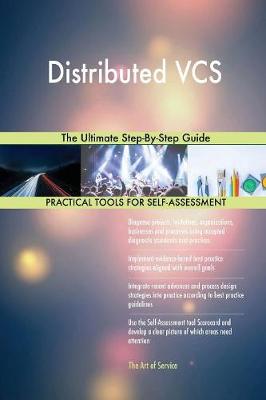 Distributed Vcs the Ultimate Step-By-Step Guide (Paperback)
