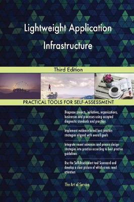 Lightweight Application Infrastructure Third Edition (Paperback)