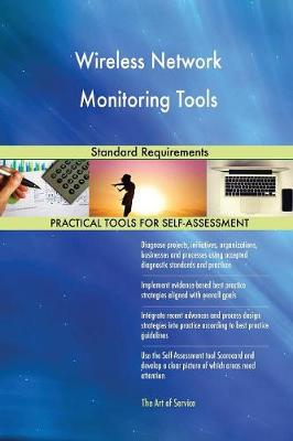 Wireless Network Monitoring Tools Standard Requirements (Paperback)