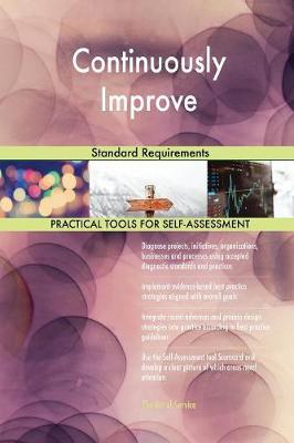Continuously Improve Standard Requirements (Paperback)