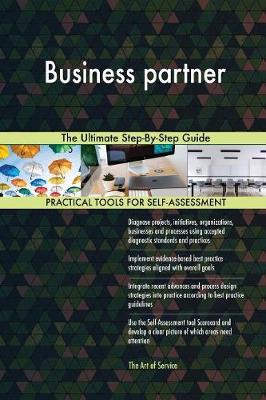 Business Partner the Ultimate Step-By-Step Guide (Paperback)