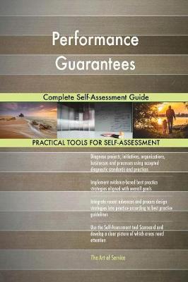 Performance Guarantees Complete Self-Assessment Guide (Paperback)