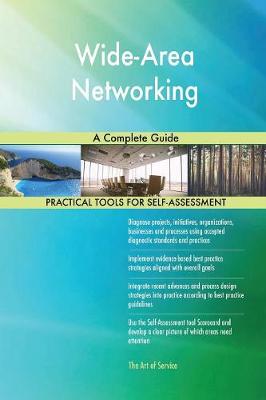 Wide-Area Networking a Complete Guide (Paperback)