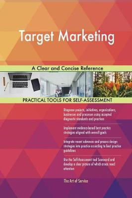 Target Marketing a Clear and Concise Reference (Paperback)