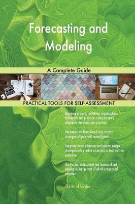 Forecasting and Modeling a Complete Guide (Paperback)
