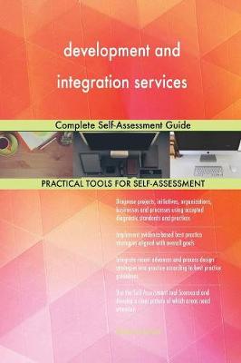 Development and Integration Services Complete Self-Assessment Guide (Paperback)