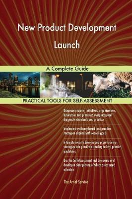 New Product Development Launch a Complete Guide (Paperback)