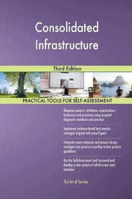 Consolidated Infrastructure Third Edition (Paperback)
