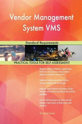 Vendor Management System VMS Standard Requirements (Paperback)