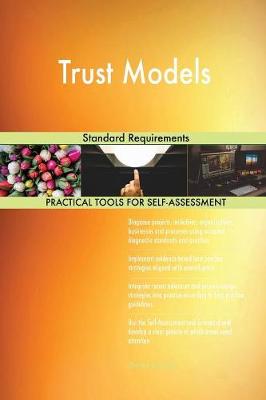 Trust Models Standard Requirements (Paperback)