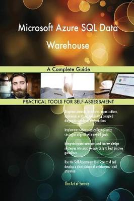 Microsoft Azure SQL Data Warehouse a Complete Guide (Paperback)