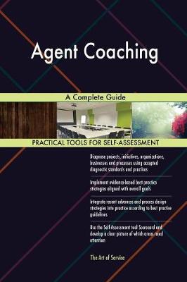 Agent Coaching a Complete Guide (Paperback)