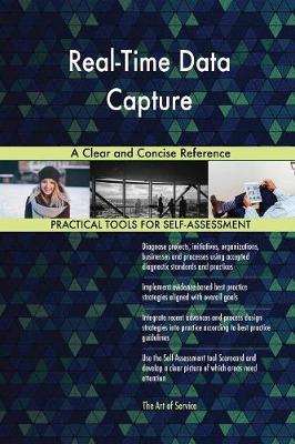 Real-Time Data Capture a Clear and Concise Reference (Paperback)