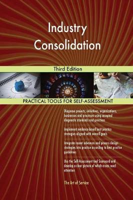 Industry Consolidation Third Edition (Paperback)