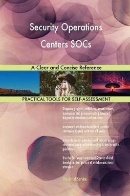 Security Operations Centers Socs a Clear and Concise Reference (Paperback)