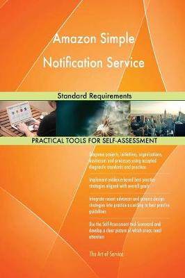 Amazon Simple Notification Service Standard Requirements (Paperback)