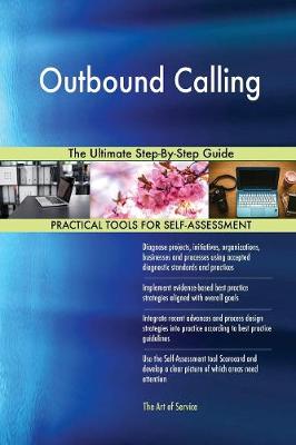 Outbound Calling the Ultimate Step-By-Step Guide (Paperback)