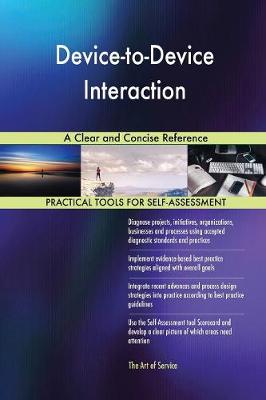 Device-To-Device Interaction a Clear and Concise Reference (Paperback)