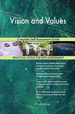 Vision and Values Complete Self-Assessment Guide (Paperback)