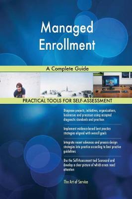 Managed Enrollment a Complete Guide (Paperback)