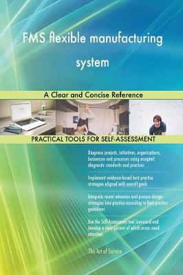 Fms Flexible Manufacturing System a Clear and Concise Reference (Paperback)