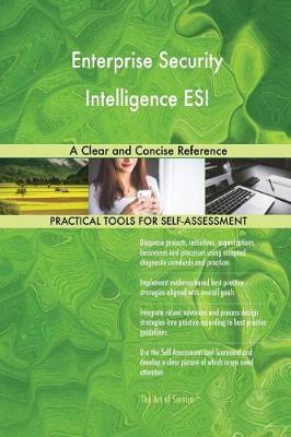 Enterprise Security Intelligence Esi a Clear and Concise Reference (Paperback)