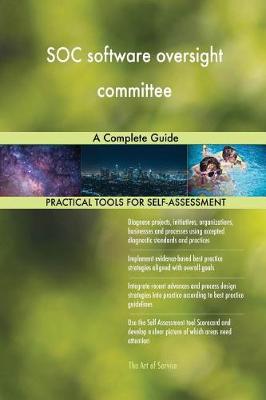 Soc Software Oversight Committee a Complete Guide (Paperback)