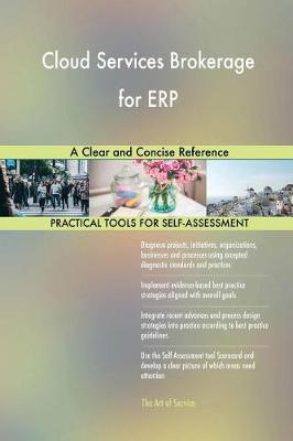 Cloud Services Brokerage for Erp a Clear and Concise Reference (Paperback)
