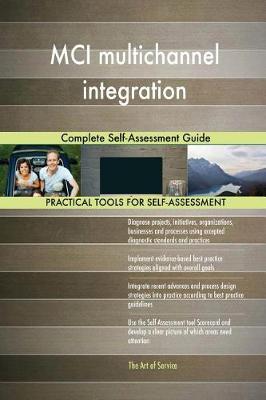 MCI Multichannel Integration Complete Self-Assessment Guide (Paperback)