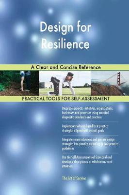 Design for Resilience a Clear and Concise Reference (Paperback)